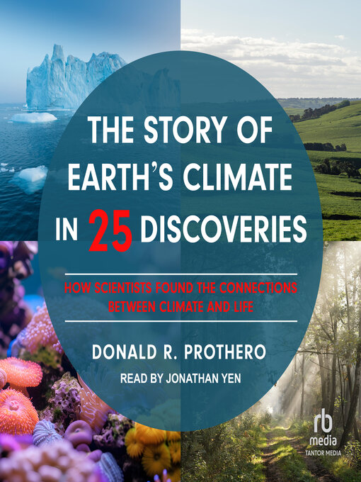 Title details for The Story of Earth's Climate in 25 Discoveries by Donald R. Prothero - Wait list